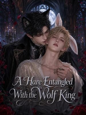 A Hare Entangled With the Wolf King poster