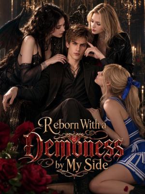 Reborn With a Demoness by My Side poster