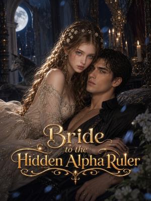 Bride to the Hidden Alpha Ruler poster