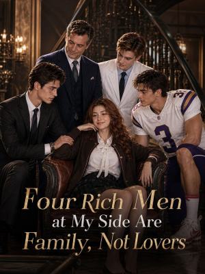 Four Rich Men at My Side Are Family, Not Lovers poster