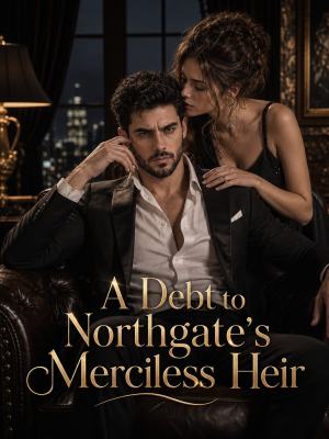 A Debt to Northgate's Merciless Heir poster