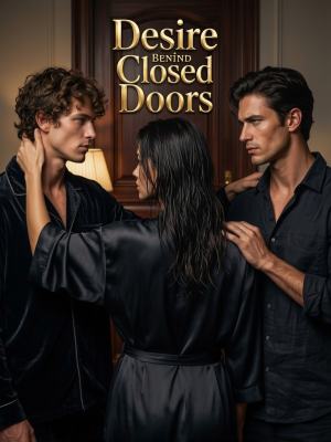 Desire Behind Closed Doors poster