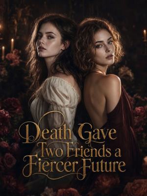 Death Gave Two Friends a Fiercer Future poster