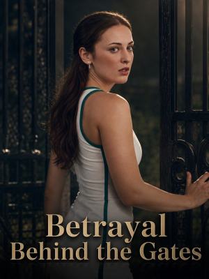 Betrayal Behind the Gates poster