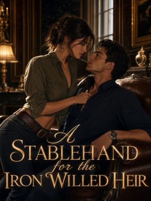 A Stablehand for the Iron-Willed Heir poster