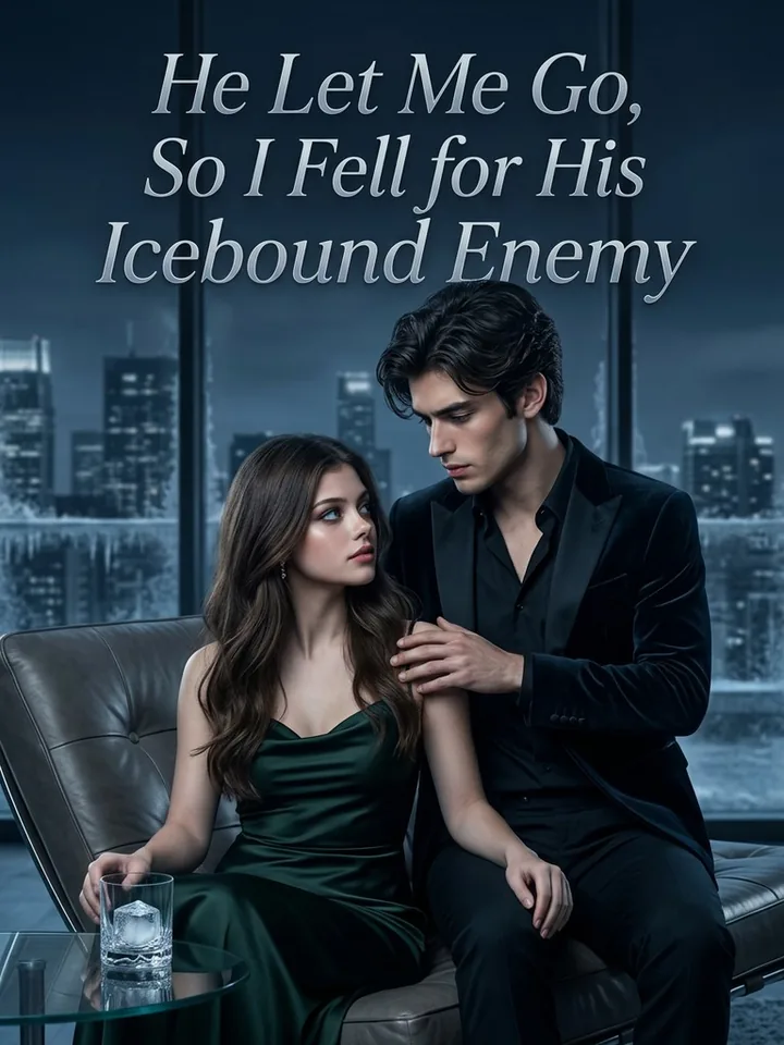 He Let Me Go, So I Fell for His Icebound Enemy poster