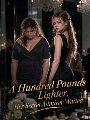 100 Pounds Down, Her Secret Admirer Was Waiting poster