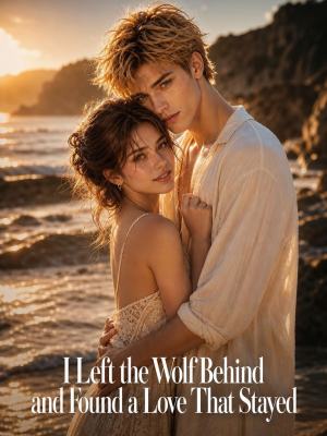 I Left the Wolf Behind and Found a Love That Stayed poster