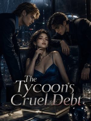 The Tycoon's Cruel Debt poster