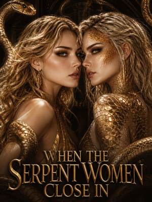 When the Serpent Women Close In poster