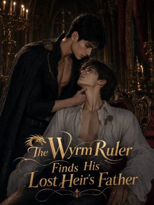 The Dragon King Discovers the Father of His Missing Heir poster