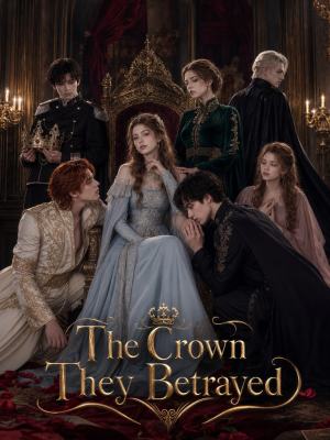 The Crown They Betrayed poster