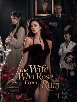 The Wife Who Rose From Ruin poster