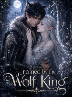 Trained by the Wolf King poster