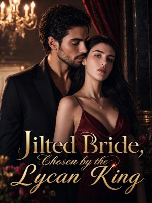 Jilted Bride, Chosen by the Lycan King poster