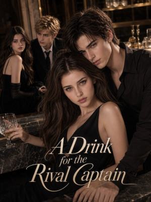 A Drink for the Rival Captain poster