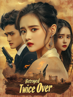 Betrayed Twice Over poster