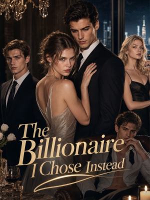 The Billionaire I Chose Instead poster