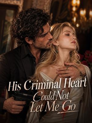 His Criminal Heart Could Not Let Me Go poster