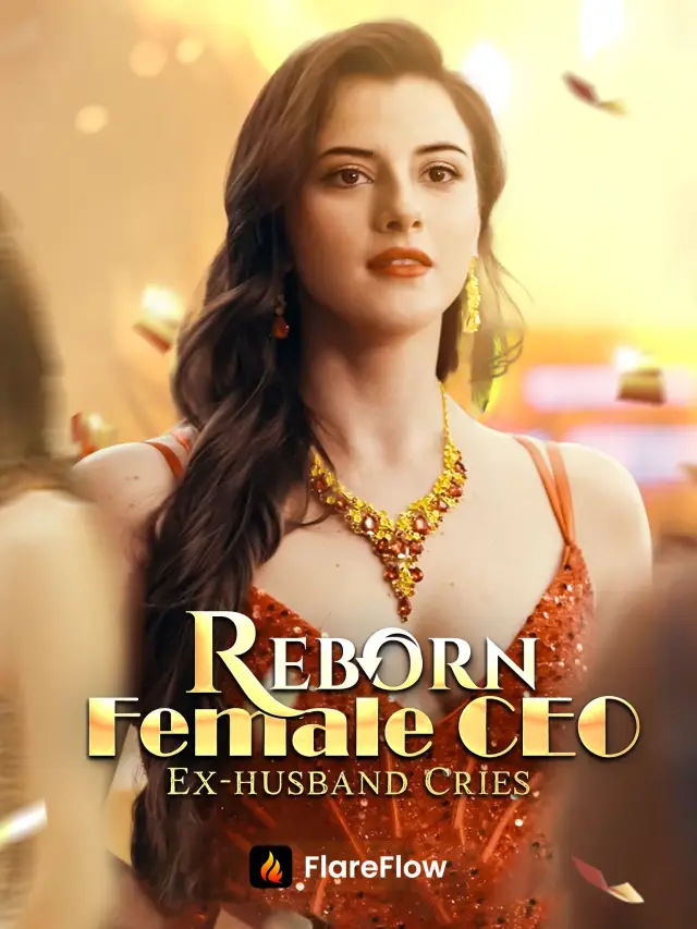 Reborn Female CEO, Ex-husband Cries cover