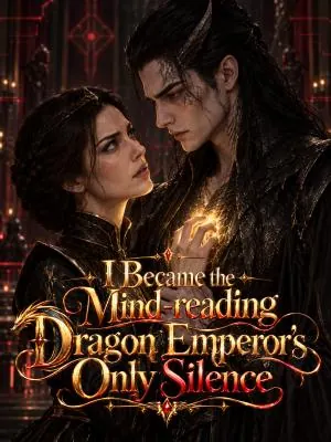 I Became the Mind-Reading Dragon Emperor's Only Silence poster