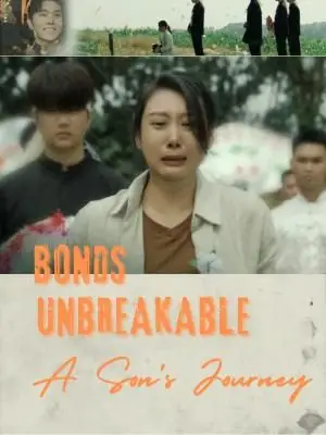 Bonds Unbreakable: A Son's Journey poster