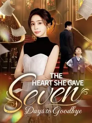 The Heart She Gave: Seven Days to Goodbye poster
