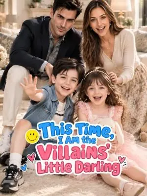 This Time, I Am the Villains' Little Darling poster