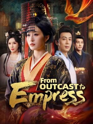 From Outcast to Empress poster