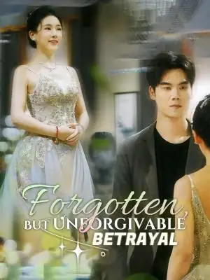 Forgotten, But Unforgivable Betrayal poster