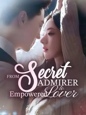 From Secret Admirer to Empowered Lover poster