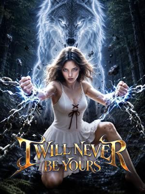 I Will Never Be Yours poster