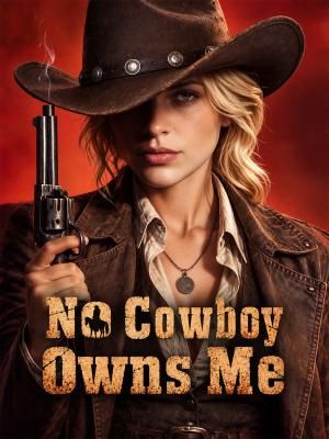 No Cowboy Owns Me poster