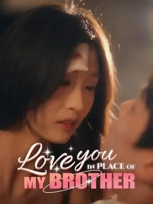 Love You in Place of My Brother poster