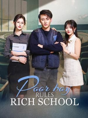 Poor Boy Rules Rich School poster