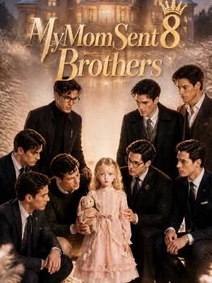 My Mom Sent 8 Brothers cover