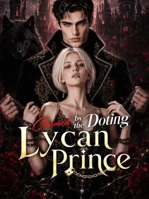 Claimed by the Doting Lycan Prince poster