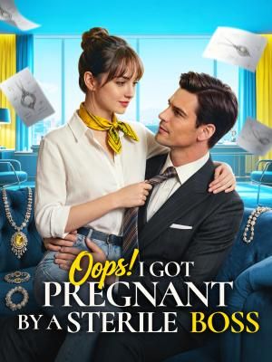 Oops, I Got Pregnant by a Sterile Boss cover