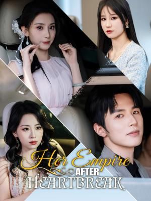 Her Empire After Heartbreak poster