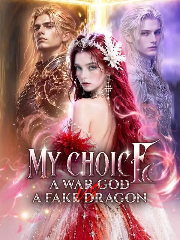My Choice A War God vs A Fake Dragon poster