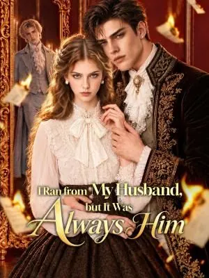 I Ran from My Husband, but It Was Always Him poster