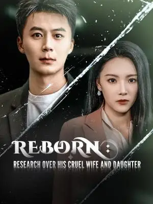 Reborn: Research Over His Cruel Wife and Daughter poster