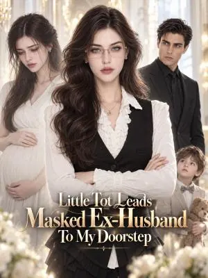 Little Tot Leads Masked Ex‑Husband To My Doorstep poster