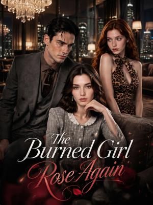 The Burned Girl Rose Again poster