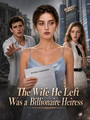 The Wife He Left Was a Billionaire Heiress poster