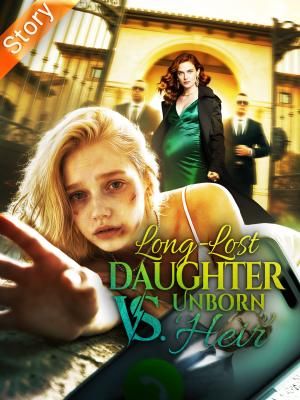 Long-Lost Daughter vs. Unborn 'Heir' cover