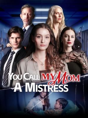 You Call My Mom a Mistress poster