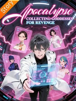 Apocalypse: Collecting Goddesses for Revenge poster