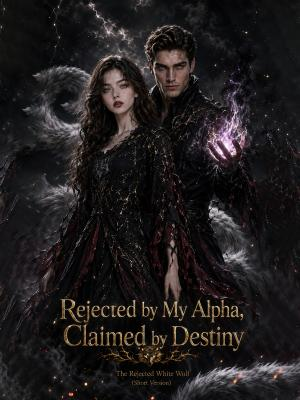 Rejected by My Alpha, Claimed by Destiny cover