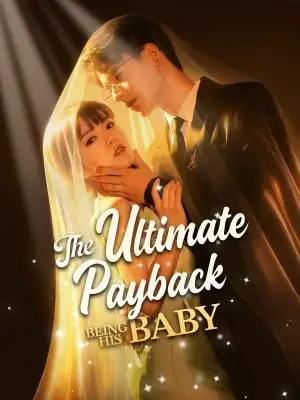 The Ultimate Payback: Being His Baby poster